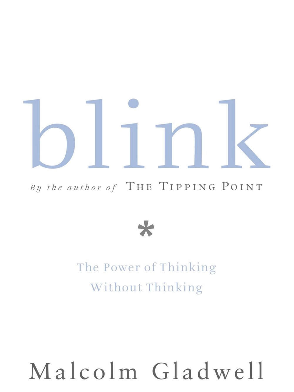 Blink: The Power of Thinking Without- 9780316172325, hardcover, Malcolm Gladwell